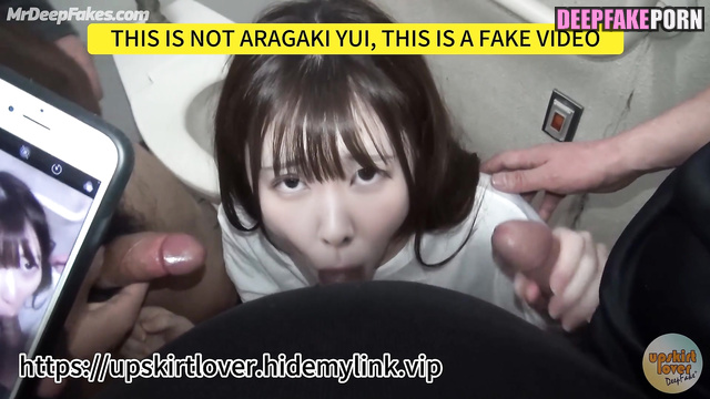 Girl wanna film her gangbang fuck on camera, Yui Aragaki あらがき ゆい 本物の偽物 ai